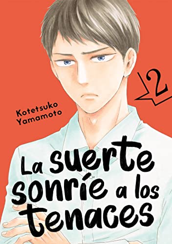 La suerte sonríe a los tenaces, vol. 2 (Paperback)