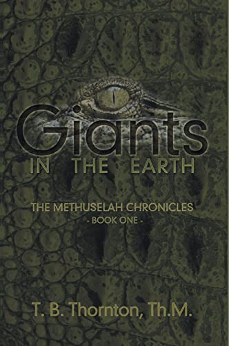 Giants In The Earth: The Methuselah Chronicles Book One (Kindle Edition)