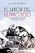 El sabor del último beso: A...