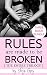 Rules Are Made To Be Broken...