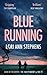 Blue Running: A searing dystopian thriller, BOOK OF THE MONTH – The Independent and the FT