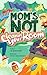 Mom's Not Cleanin' Your Room by Lin Hawthorne