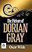 The Picture of Dorian Gray: Oscar Wilde's Examination of Morality and Vanity by Oscar Wilde