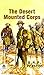 The Desert Mounted Corps by R.M.P. Preston by R.M.P. Preston