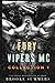 Fury Vipers MC Collection 1