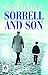Sorrell and Son: Warwick Deeping's Tale of Family and Resilience by Warwick Deeping