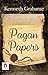 Pagan Papers by Kenneth Grahame: Reflecting on Life, Society, and the Natural World by Kenneth Grahame