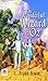 The Wonderful Wizard of Oz by L. Frank Baum: A Magical Journey to the Land of Oz