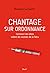 Chantage sur ordonnance by Rozenn LE SAINT