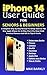 IPHONE 14 USER GUIDE FOR SE...