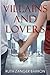Villains And Lovers