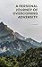 A Personal Journey of Overcoming Adversity: Lessons Learned and Insights Gained
