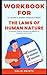 Workbook For The Laws Of Hu...