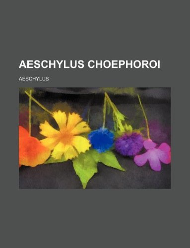 Aeschylus Choephoroi