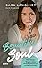 Beautiful Soul: Mein langer Weg zu Liebe, Selbstannahme und echter Schönheit (German Edition)