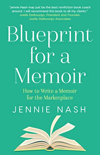Blueprint for a Memoir: How to Write a Memoir for the Marketplace (Kindle Edition)