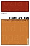 Leben im Moment?: Soziale Milieus in Brasilien und ihr Umgang mit Zeit