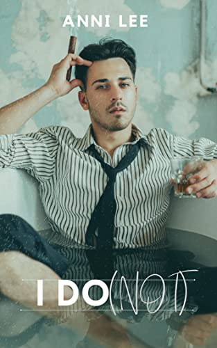 I Do [Not] (Kindle Edition)