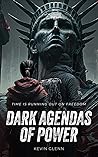 Dark Agendas of P...