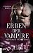 Erben der Vampire - Vertrau...