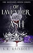 Of Lavender and Ash (The Ascension Rising, #2)