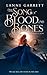 The Song of Blood and Bones...