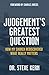 Judgement's Greatest Questi...