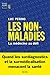 Les non-maladies: La médeci...