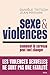 Sexe et violences: Comment ...
