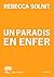 Un paradis en enfer (French Edition)