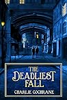 The Deadliest Fall by Charlie Cochrane