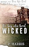 The Boy Who Loved Wicked Book cover for The Boy Who Loved Wicked