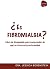 ¿Es fibromialgia? by Jessica Borenstein ¿Es fibromialgia? by Jessica Borenstein