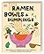 Ramen, Bowls und Dumplings by Pippa Middlehurst
