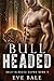Bull-Headed (Cold-Blooded Alpha #9)