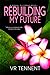 Rebuilding My Future (Moral...