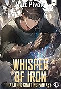 Whisper of Iron (Isekai Blacksmith #1)