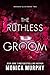The Ruthless Groom (Wedded Bliss, #2)