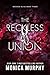 The Reckless Union (Wedded ...