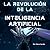 La revolución de la Intelig...