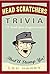 Head Scratchers Trivia