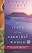 The Story of the Cannibal W...