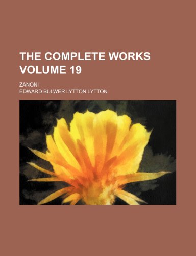 The complete works Volume 19; Zanoni