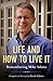 Life and How to Live It: Remembering Mike Adams
