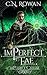 imPerfect Fae (The imPerfec...