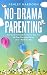 No-Drama Parenting by Ashley Hardoon