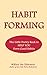 Habit Forming: The Little P...