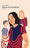 Sous les strates by Lou EVE