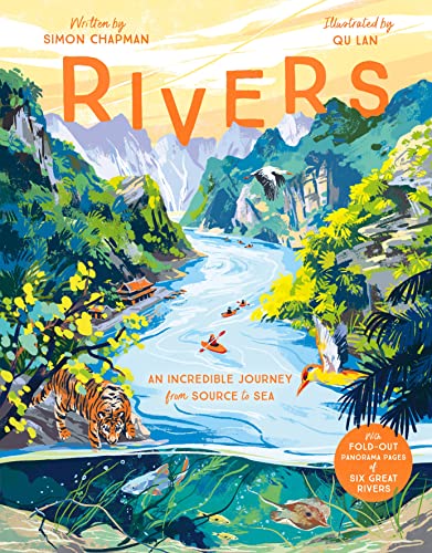 Rivers: An Incredible Journey from Source to Sea (Hardcover)