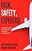 Risk, Safety, Expertise: A ...